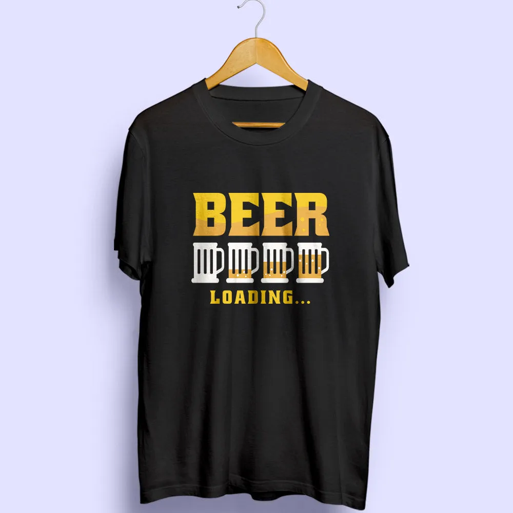 Beer Loading Half Sleeve T-Shirt